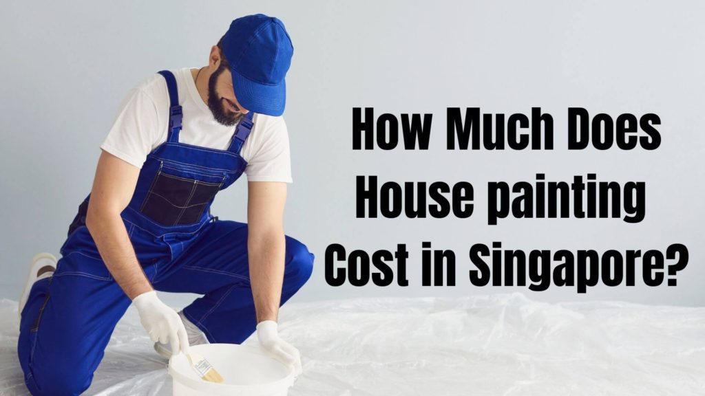 House Painting cost in Singapore