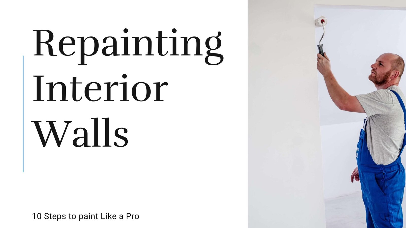 10 Steps to Repaint Your Interior Walls Like a Professional